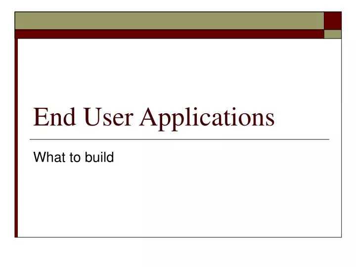 end user applications