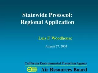 Statewide Protocol: Regional Application