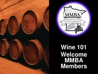 Wine 101 Welcome MMBA Members