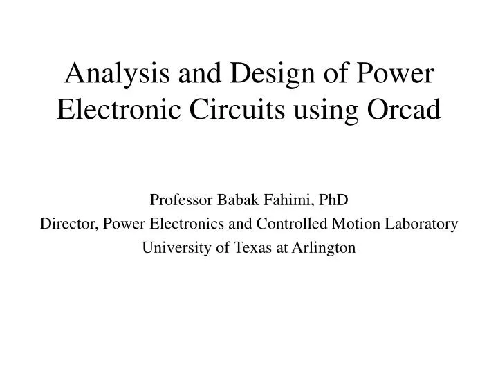 analysis and design of power electronic circuits using orcad