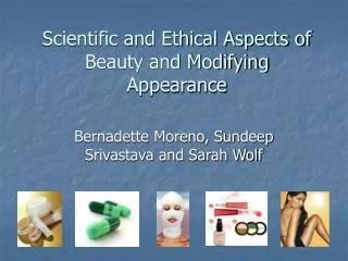Scientific and Ethical Aspects of Beauty and Modifying Appearance