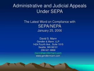 Administrative and Judicial Appeals Under SEPA The Latest Word on Compliance with SEPA/NEPA January 25, 2006