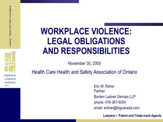 WORKPLACE VIOLENCE: LEGAL OBLIGATIONS AND RESPONSIBILITIES