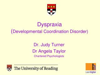 Dyspraxia ( Developmental Coordination Disorder)