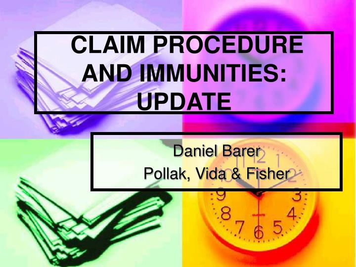 claim procedure and immunities update