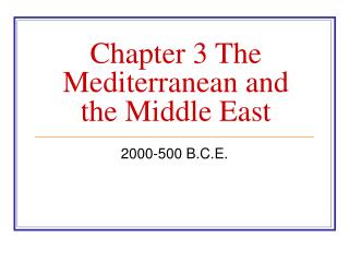 Chapter 3 The Mediterranean and the Middle East