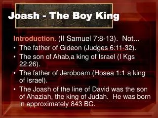 Joash - The Boy King