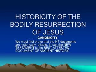 HISTORICITY OF THE BODILY RESURRECTION OF JESUS