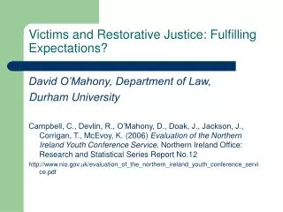 Victims and Restorative Justice: Fulfilling Expectations?
