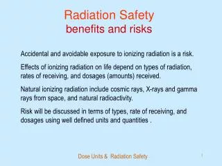 Radiation Safety benefits and risks