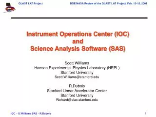 Instrument Operations Center (IOC) and Science Analysis Software (SAS)