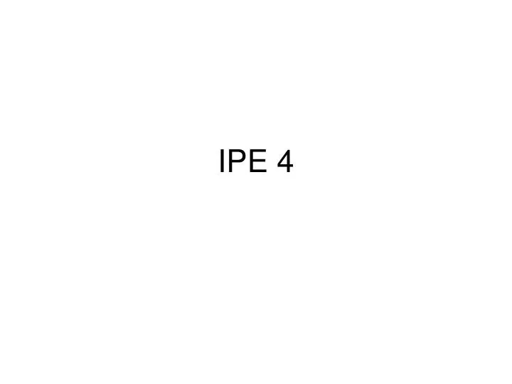 ipe 4