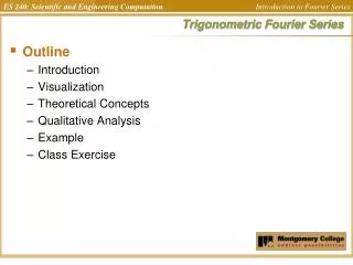 Trigonometric Fourier Series