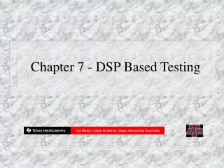 Chapter 7 - DSP Based Testing