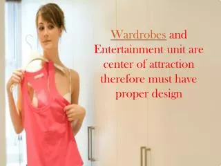 wardrobes and entertainment unit are center of attraction th