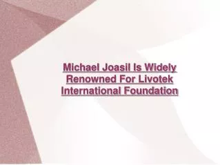 Michael Joasil - Livotek International