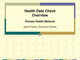 Health Data Check Overview
