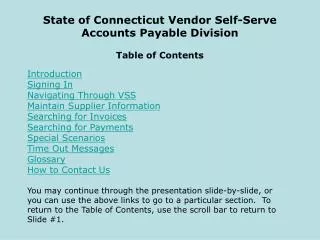 State of Connecticut Vendor Self-Serve Accounts Payable Division Table of Contents