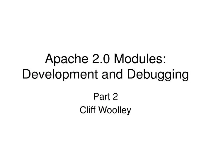apache 2 0 modules development and debugging