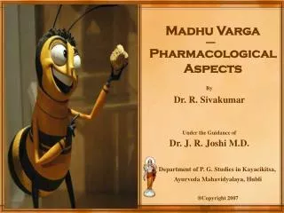 Madhu Varga Pharmacological Aspects