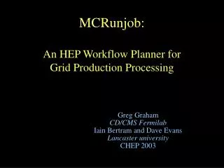 MCRunjob: An HEP Workflow Planner for Grid Production Processing