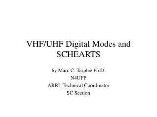 VHF/UHF Digital Modes and SCHEARTS