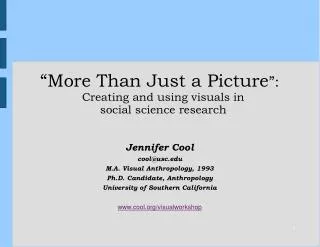 “More Than Just a Picture ”: Creating and using visuals in social science research