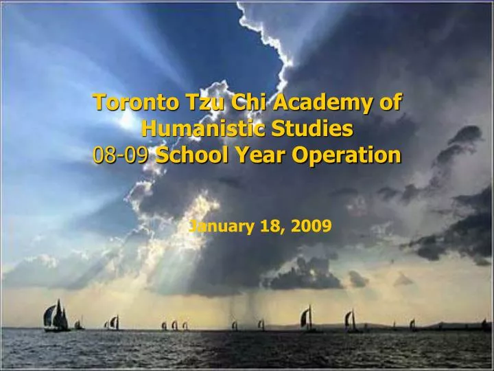 toronto tzu chi academy of humanistic studies 08 09 school year operation