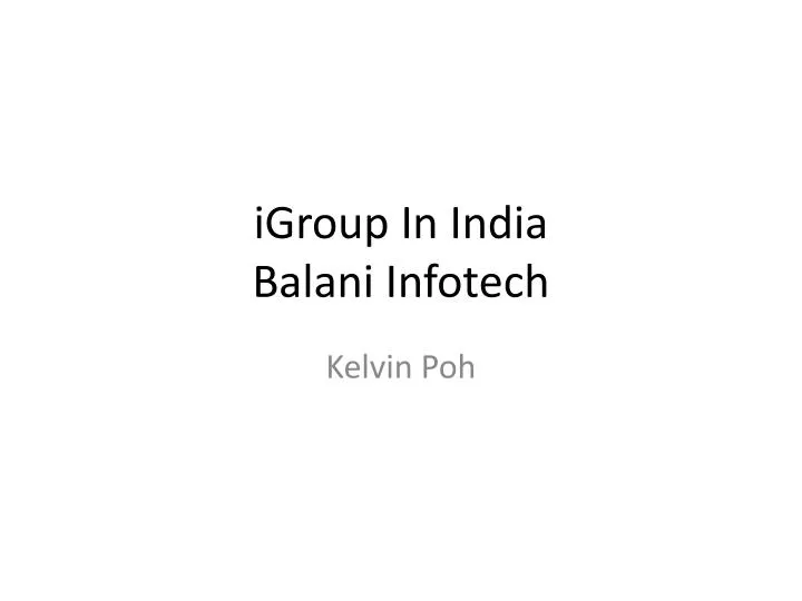 igroup in india balani infotech