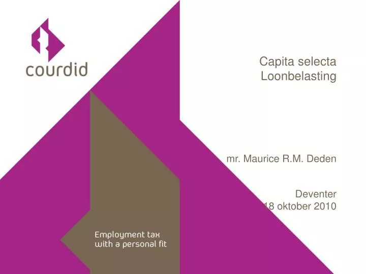 capita selecta loonbelasting mr maurice r m deden deventer 18 oktober 2010