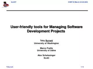 User-friendly tools for Managing Software Development Projects 