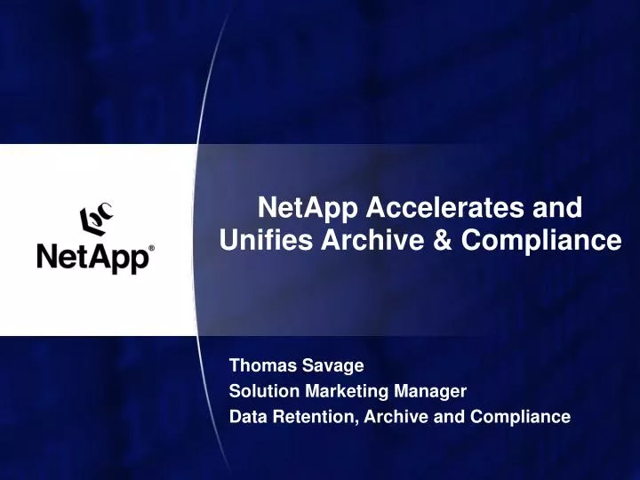 netapp accelerates and unifies archive compliance