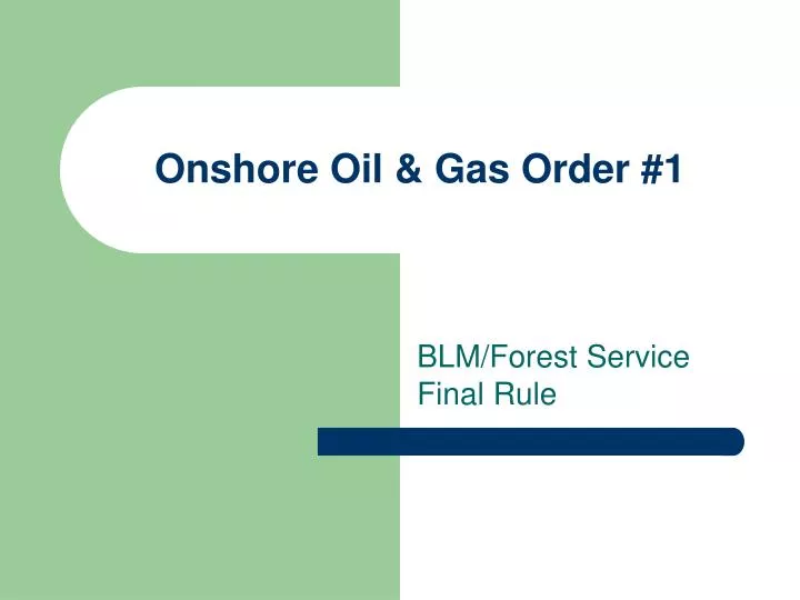 onshore oil gas order 1