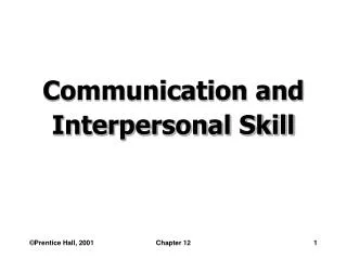 Communication and Interpersonal Skill