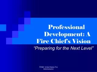 Professional Development: A Fire Chief’s Vision