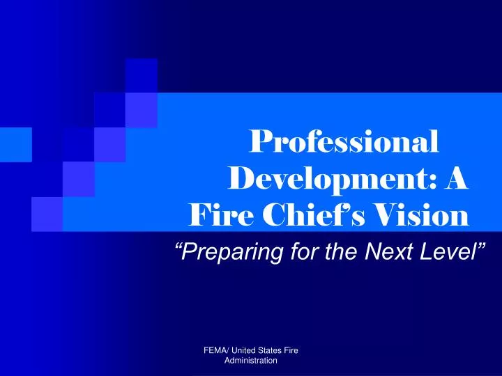 professional development a fire chief s vision