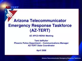 Arizona Telecommunicator Emergency Response Taskforce (AZ-TERT)