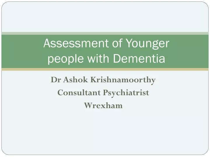 assessment of younger people with dementia