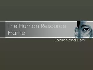 The Human Resource Frame