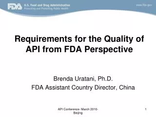 Requirements for the Quality of API from FDA Perspective