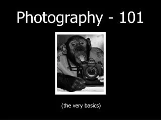 Photography - 101