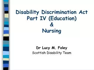 Disability Discrimination Act Part IV (Education) &amp; Nursing