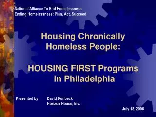 Housing Chronically Homeless People: HOUSING FIRST Programs in Philadelphia
