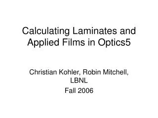 Calculating Laminates and Applied Films in Optics5