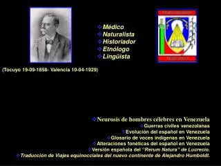 Médico Naturalista Historiador Etnólogo Lingüista