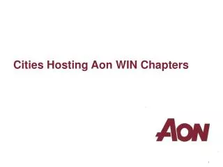 Cities Hosting Aon WIN Chapters
