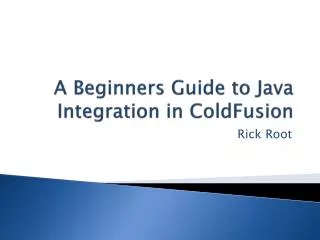 A Beginners Guide to Java Integration in ColdFusion