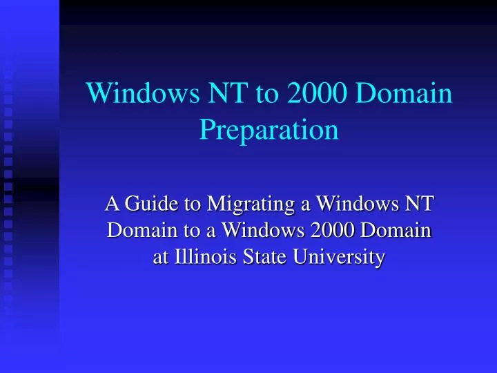windows nt to 2000 domain preparation