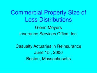Commercial Property Size of Loss Distributions