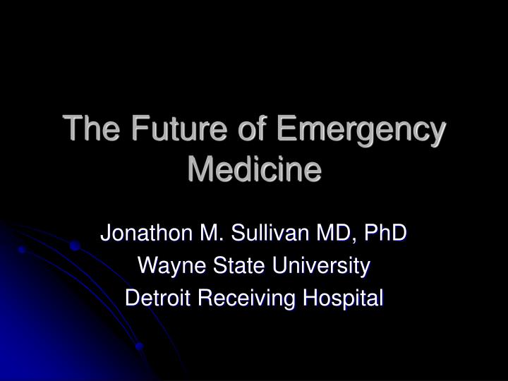 the future of emergency medicine